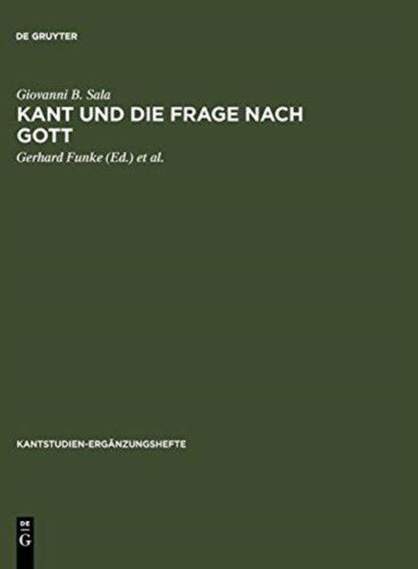 Kant und die Frage nach Gott - Sala - Książki - De Gruyter - 9783110123302 - 1 listopada 1989