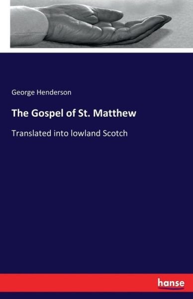 The Gospel of St. Matthew - Henderson - Books -  - 9783337285302 - August 5, 2017