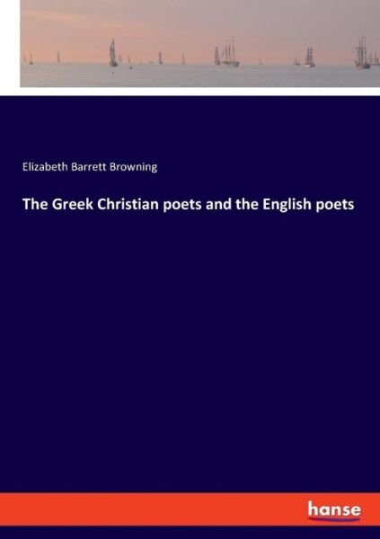 Cover for Browning · The Greek Christian poets and (Bok) (2019)
