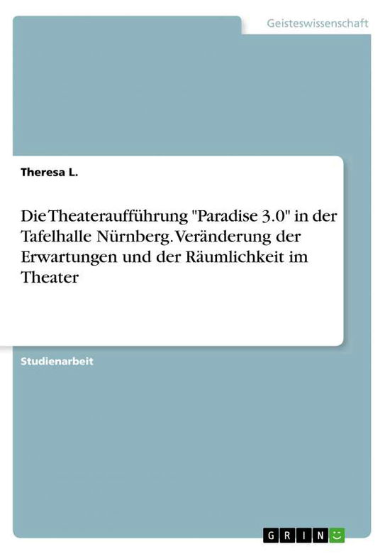 Cover for L. · Die Theateraufführung &quot;Paradise 3.0&quot; (Book)