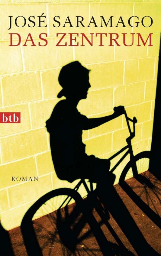 Cover for José Saramago · Btb.74530 Saramago.das Zentrum (Bok)