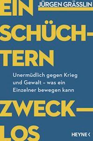 Cover for Jürgen Grässlin · Einschüchtern zwecklos (Book) (2023)