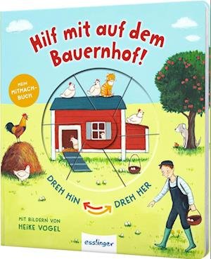 Cover for Sylvia Tress · Dreh hin  Dreh her: Hilf mit auf dem Bauernhof! (Book) (2022)