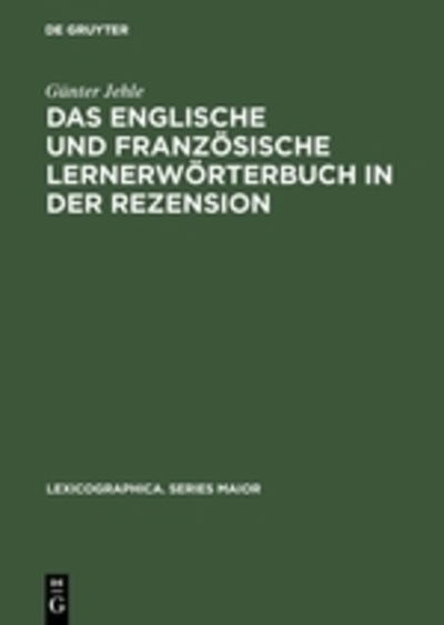 Cover for Gu?nter Jehle · Das englische und franzo?sische Lernerwo?rterbuch in der Rezension (Book) (1990)