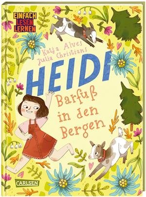 Barfuß in den Bergen - Katja Alves - Bücher - Carlsen - 9783551690302 - 27. April 2023