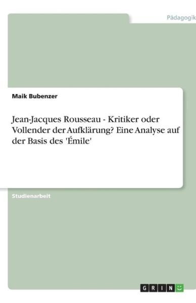 Cover for Bubenzer · Jean-Jacques Rousseau - Kritik (Buch) [German edition] (2013)