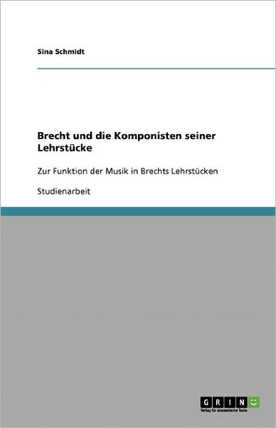 Cover for Schmidt · Brecht und die Komponisten sein (Pocketbok) [German edition] (2008)