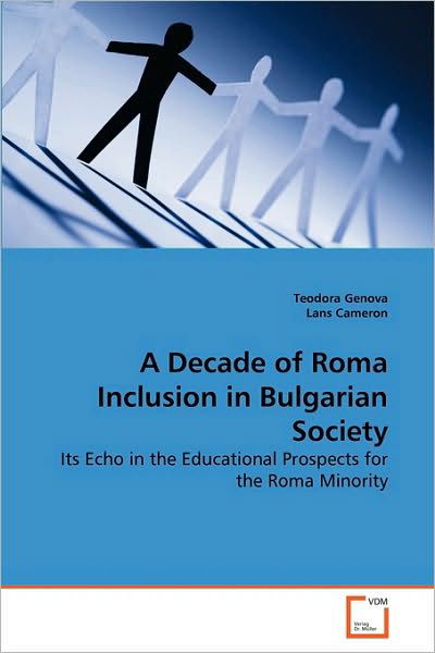 Cover for Lans Cameron · A Decade of Roma Inclusion in Bulgarian Society: Its Echo in the Educational Prospects for the Roma Minority (Paperback Bog) (2010)