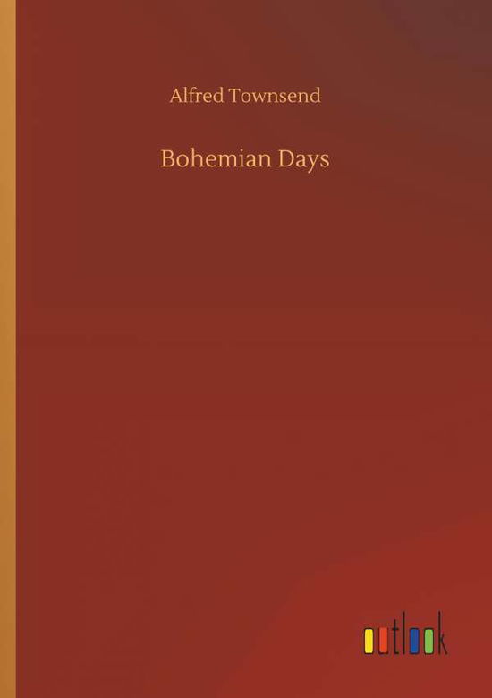 Cover for Townsend · Bohemian Days (Book) (2018)