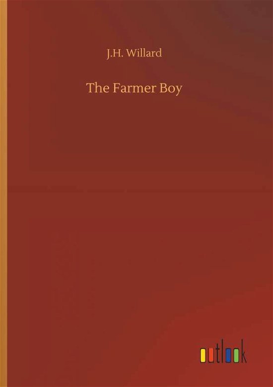 Cover for Willard · The Farmer Boy (Bok) (2018)