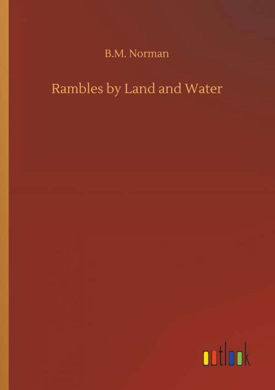 Cover for Norman · Rambles by Land and Water (Buch) (2018)