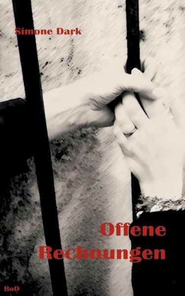 Cover for Simone Dark · Offene Rechnungen (Paperback Book) [German edition] (2015)