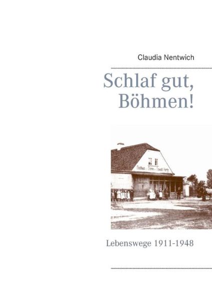 Cover for Nentwich · Schlaf gut, Böhmen! (Book) (2015)