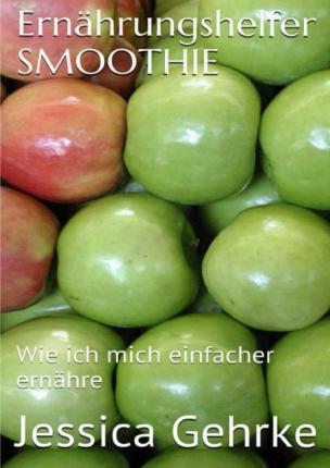 Cover for Gehrke · Ernährungshelfer SMOOTHIE (Bok)