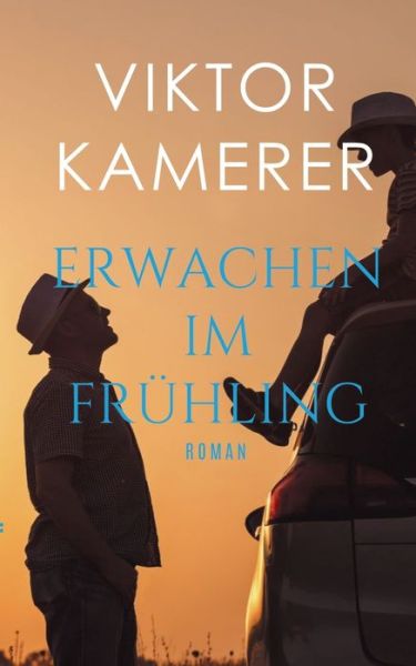 Cover for Viktor Kamerer · Erwachen im Fruhling (Taschenbuch) (2020)