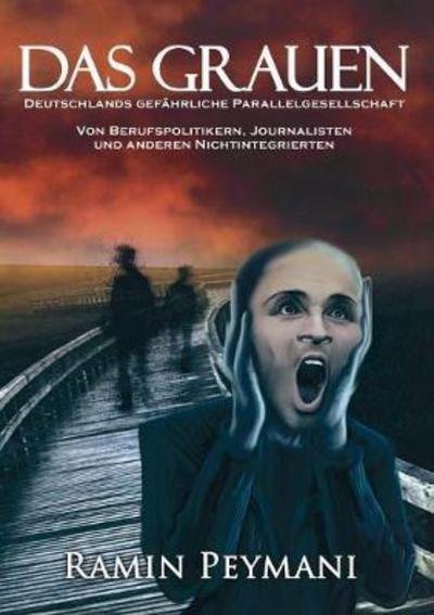 Cover for Peymani · Das Grauen (Buch) (2017)