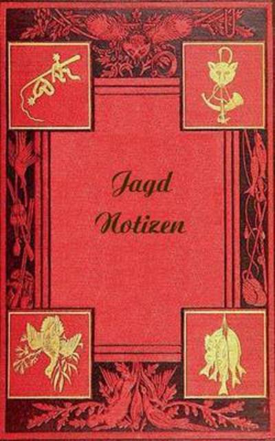Cover for Rose · Jagd Notizen (Notizbuch) (Bok) (2016)