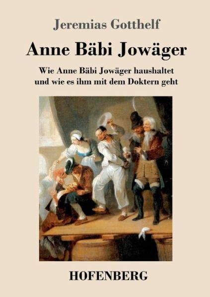 Cover for Gotthelf · Anne Bäbi Jowäger (Book) (2017)