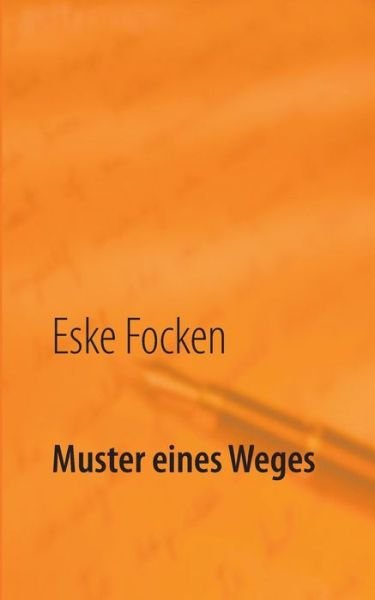 Cover for Focken · Muster eines Weges (Bok) (2017)