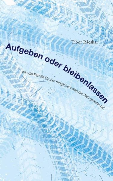 Cover for Tibor · Aufgeben oder Bleibenlassen (Bok) (2019)