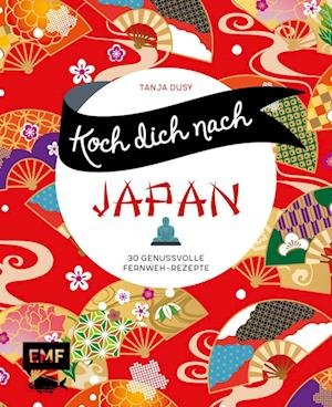 Cover for Tanja Dusy · Koch dich nach Japan (Buch) (2022)