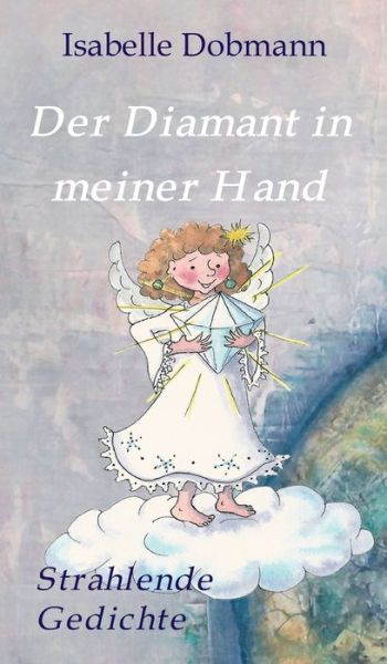 Cover for Isabelle Dobmann · Der Diamant in meiner Hand (Hardcover bog) (2019)