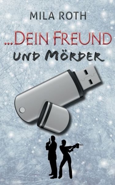 Cover for Roth · ... dein Freund und Mörder (Bog) (2020)