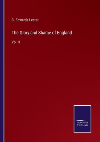 Cover for C Edwards Lester · The Glory and Shame of England (Paperback Book) (2022)