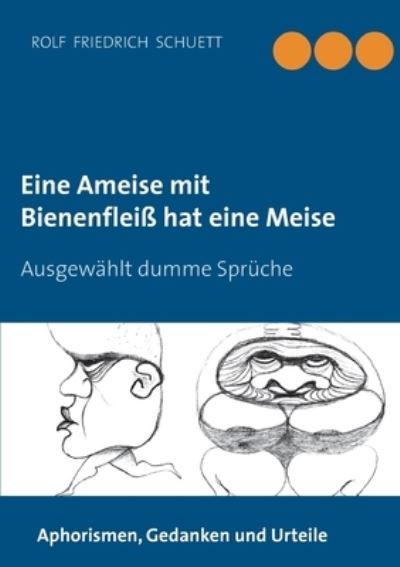 Cover for Schuett · Eine Ameise mit Bienenfleiß hat (Book) (2020)