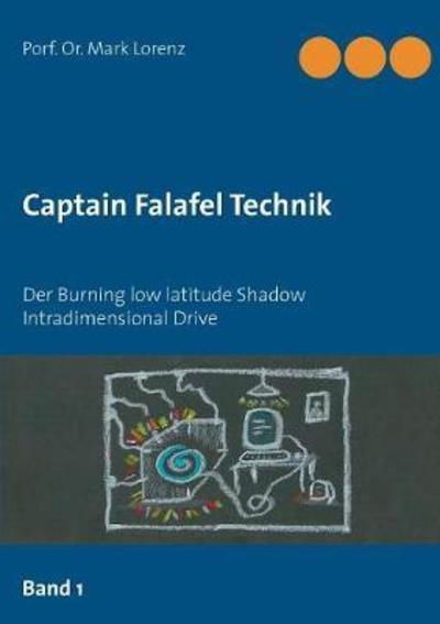 Cover for Lorenz · Captain Falafel Technik (Book) (2018)