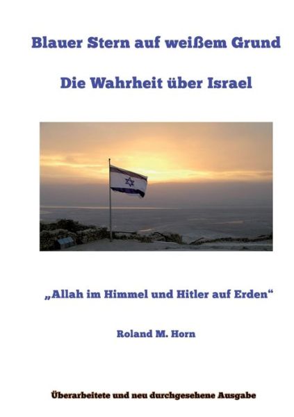 Blauer Stern auf weißem Grund - Roland M. Horn - Books - Books on Demand Gmbh - 9783755742302 - December 5, 2021