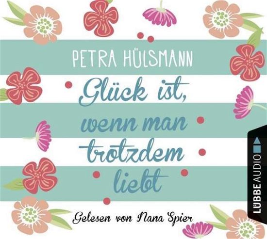 Cover for Petra Hülsmann · Glück Ist,wenn Man Trotzdem Liebt (CD) (2016)