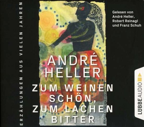Cover for André Heller · CD Zum Weinen schön, zum Lache (CD) (2020)