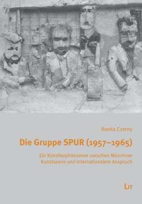 Cover for Czerny · Die Gruppe SPUR (1957-1965) (Book)