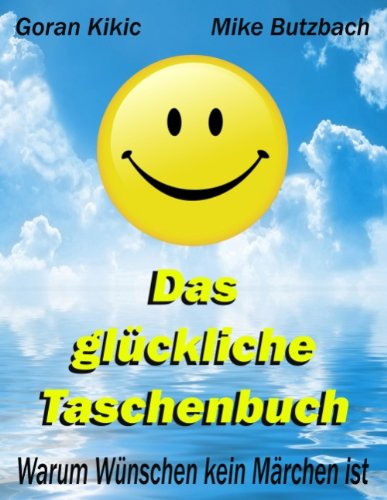 Cover for Mike Butzbach · Das Glückliche Taschenbuch (Paperback Book) [German edition] (2009)