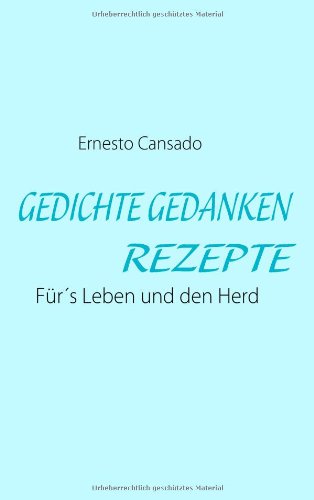 Cover for Ernesto Cansado · Gedichte Gedanken Rezepte (Paperback Book) [German edition] (2008)