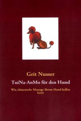 Cover for Nusser · TuiNa-AnMo für den Hund (Book)