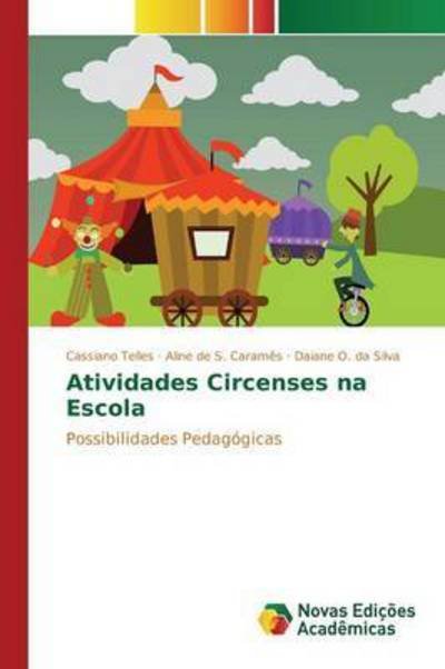 Cover for Telles · Atividades Circenses na Escola (Bok) (2015)