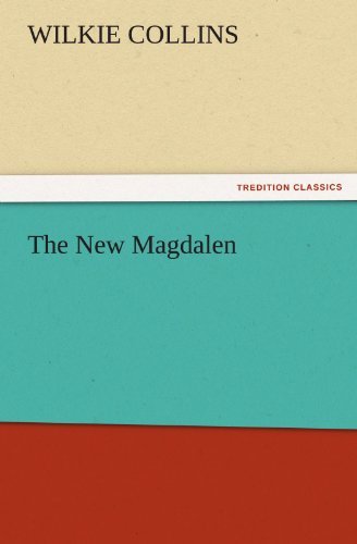 Cover for Wilkie Collins · The New Magdalen (Tredition Classics) (Pocketbok) (2011)