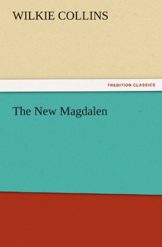 Cover for Wilkie Collins · The New Magdalen (Tredition Classics) (Taschenbuch) (2011)