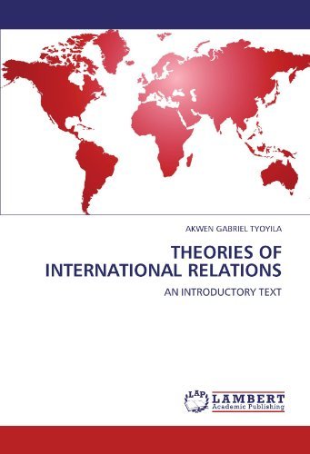 Cover for Akwen Gabriel Tyoyila · Theories of International Relations: an Introductory Text (Pocketbok) (2011)