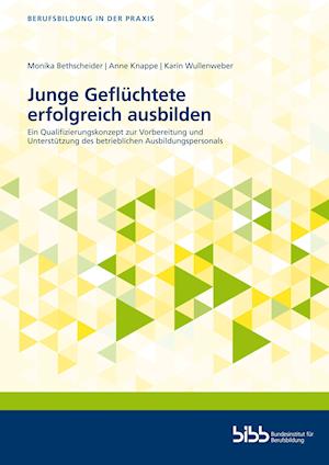 Junge Geflchtete erfolgreich ausbilden -  - Books -  - 9783847429302 - 