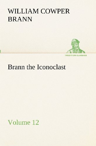 Cover for William Cowper Brann · Brann the Iconoclast  -  Volume 12 (Tredition Classics) (Pocketbok) (2012)