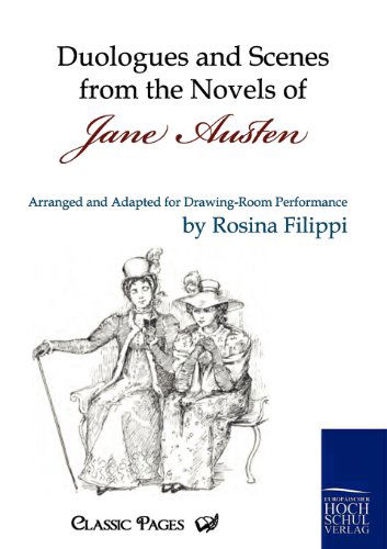 Cover for Rosina Filippi · Duologues and Scenes from the Novels of Jane Austen (Classic Pages) (Paperback Book) (2010)