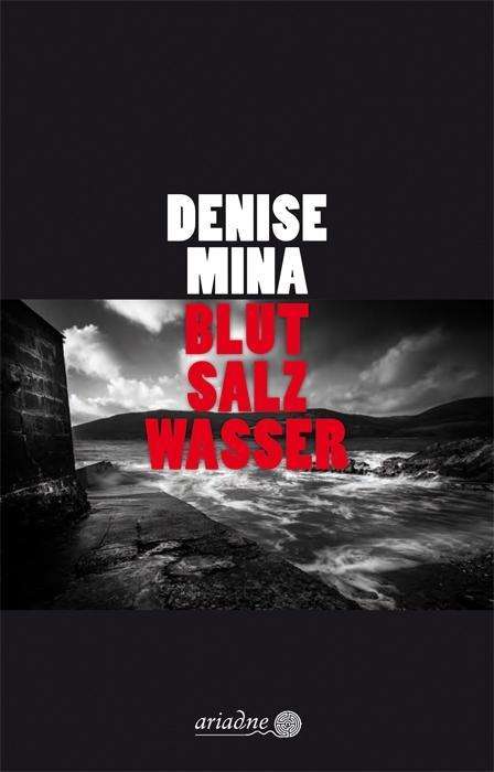 Blut Salz Wasser - Mina - Bücher -  - 9783867542302 - 