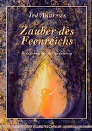 Cover for Ted Andrews · Zauber des Feenreiches (Paperback Book) (1997)