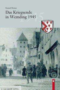 Cover for Meister · Das Kriegsende in Wemding 1945 (Book)