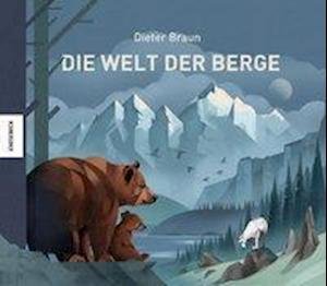 Cover for Braun · Die Welt der Berge (Buch)