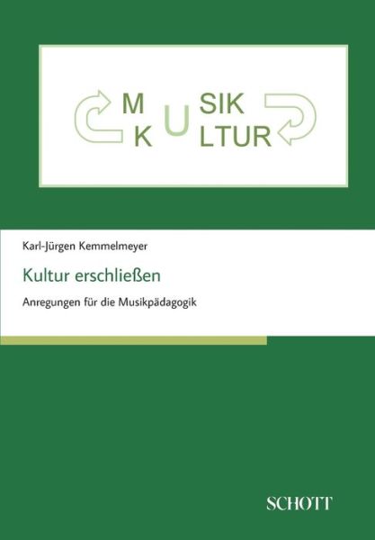 Cover for Dr Prof Karl-Jurgen Kemmelmeyer · Kultur erschliessen (Paperback Book) (2021)