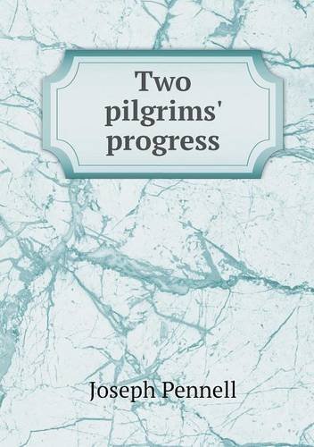 Cover for Joseph Pennell · Two Pilgrims' Progress (Paperback Book) (2013)